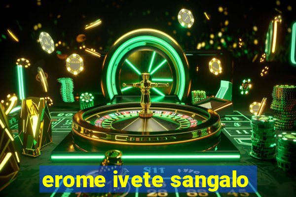erome ivete sangalo